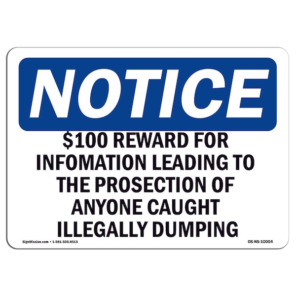 OSHA Notice Sign, 7" Height, Aluminum, $100 Reward For Information Leading To The Sign, Landscape